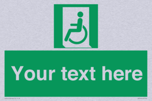 Custom sign safe condition emergency exit for people unable to walk or with walking impairment left